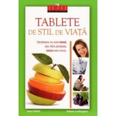Tablete de stil de viata